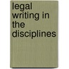 Legal Writing in the Disciplines by Teri A. Mcmurty-Chubb