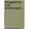 Lehrgedichte Und Erzählungen... by Christian Furchtegott Gellert