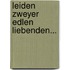 Leiden Zweyer Edlen Liebenden...