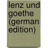 Lenz Und Goethe (German Edition) door Caspar Lavater Johann