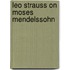Leo Strauss on Moses Mendelssohn