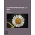 Les Profondeurs de La Mer; Roman