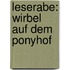 Leserabe: Wirbel auf dem Ponyhof