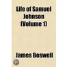 Life Of Samuel Johnson  Volume 1 door Professor James Boswell