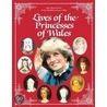 Lives of the Princesses of Wales by Fryer