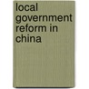 Local Government Reform in China by Jing Cui