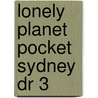 Lonely Planet Pocket Sydney Dr 3 door Peter Dragicevich