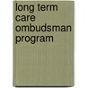 Long Term Care Ombudsman Program door June Gibbs Brown