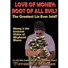 Love of Money: Root of All Evil? by Devon Morgan