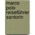 Marco Polo Reiseführer Santorin