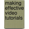 Making Effective Video Tutorials door Christina Gawlik
