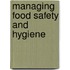 Managing Food Safety and Hygiene