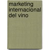 Marketing internacional del vino door Ph.D. Liberman