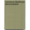 Maximum-Likelihood Deconvolution door C.S.M. Burrus