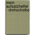 Mein Aufsatzhelfer - Drehscheibe