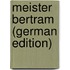 Meister Bertram (German Edition)