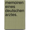 Memoiren eines deutschen Arztes. door Onbekend