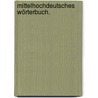 Mittelhochdeutsches Wörterbuch. door Wilhelm Muller