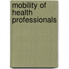 Mobility of Health Professionals by Josef Eckert