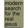 Modern Search For The Real Jesus door Robert B. Strimple
