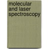 Molecular and Laser Spectroscopy door Zu-Geng Wang
