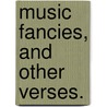 Music Fancies, and other verses. door Mary Alice Vialls