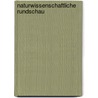 Naturwissenschaftliche Rundschau by Unknown