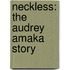 Neckless: The Audrey Amaka Story
