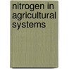 Nitrogen in Agricultural Systems by Marc Ribaudo