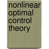 Nonlinear Optimal Control Theory by Negash G. Medhin