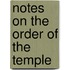 Notes on the Order of the Temple