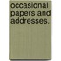 Occasional Papers and Addresses.