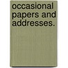 Occasional Papers and Addresses. by Thomas O'Hagan