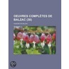 Oeuvres Compl Tes de Balzac (30) by Honoré de Balzac