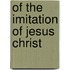 Of the Imitation of Jesus Christ
