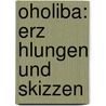 Oholiba: Erz Hlungen Und Skizzen door Eliakim Carmoly
