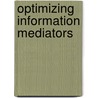 Optimizing Information Mediators door Naveen Ashish