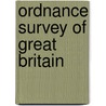 Ordnance Survey Of Great Britain door Brian Adams