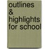 Outlines & Highlights For School