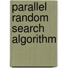 Parallel Random Search Algorithm door Lev Kazakovtsev