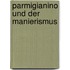 Parmigianino und der Manierismus