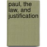 Paul, the Law, and Justification door Colin G. Kruse
