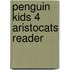 Penguin Kids 4 Aristocats Reader