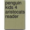 Penguin Kids 4 Aristocats Reader door Paul Shipton