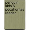 Penguin Kids 6 Pocahontas Reader door Andrew Hopkins