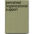 Perceived Organizational Support