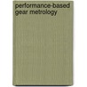 Performance-Based Gear Metrology door William D. Mark