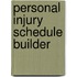 Personal Injury Schedule Builder