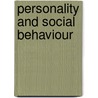 Personality and Social Behaviour door Patrick Heaven