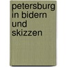 Petersburg in Bidern und Skizzen by Johann Georg Kohl